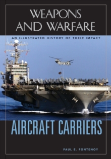 Image for Aircraft Carriers : An Illustrated History of Their Impact