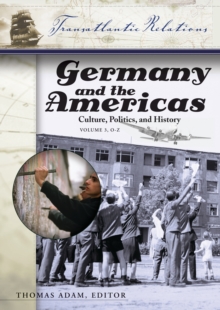 Image for Germany and the Americas: Culture, Politics, and History.
