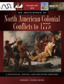 Image for The encyclopedia of North American colonial conflicts to 1775: a political, social, and military history