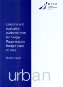 Image for Lessons and Evaluation Evidence from Ten Single Regeneration Budget Case Studies : Mid Term Report