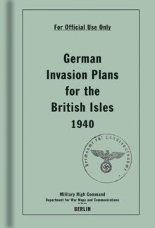 Image for German Invasion Plans for the British Isles, 1940