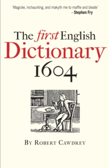 Image for The First English Dictionary 1604