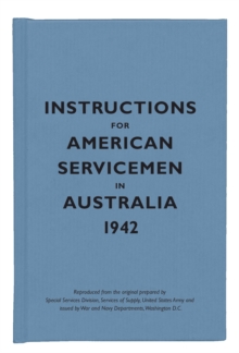 Instructions for American Servicemen in Australia, 1942