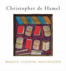 Image for Making Medieval Manuscripts
