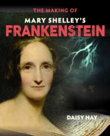 Image for The Making of Mary Shelley's Frankenstein