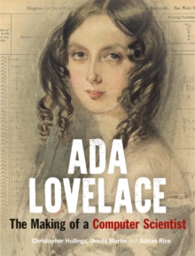 Image for Ada Lovelace  : the making of a computer scientist