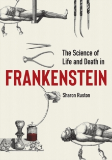 Image for The science of life and death in Frankenstein