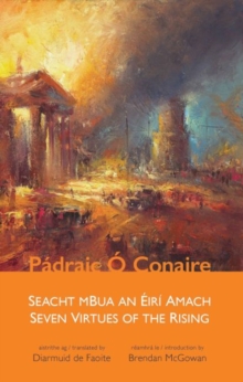 Image for Seven Virtues of the Rising : Seacht mBua an Eiri Amach