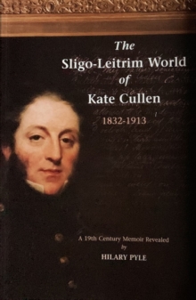Image for The Sligo-Leitrim world of Kate Cullen, 1832-1913