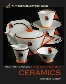 Image for Starting to Collect 20th Century Ceramics