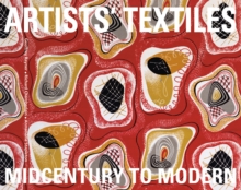 Image for Artists' textiles  : artist designed textiles, 1940-1976