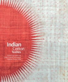 Image for Indian cotton textiles  : seven centuries of chintz from the Karun Thakar Collection