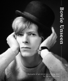 Image for Bowie unseen  : portraits of an artist as a young man