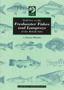 Image for Field Key to the Freshwater Fishes and Lampreys of the British Isles