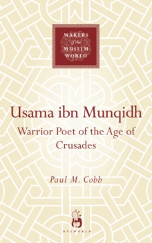 Image for Usama ibn Munqidh  : warrior-poet of the age of Crusades