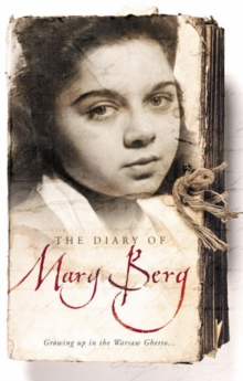 Image for The diary of Mary Berg  : growing up in the Warsaw ghetto