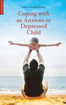 Image for Coping with an Anxious or Depressed Child