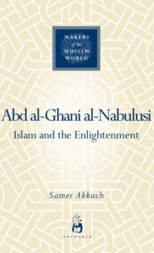 ‘Abd al-Ghani al-Nabulusi: Islam and the Enlightenment