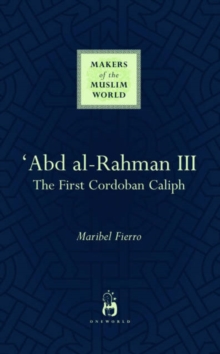 Image for 'Abd al-Rahman III  : the first Cordoban Caliph