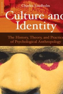 Image for Culture and Identity : The History, Theory and Practice of Psychological Anthropology