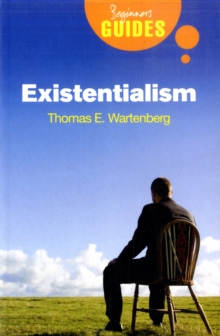 Existentialism: A Beginner’s Guide