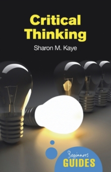 Image for Critical thinking  : a beginner's guide