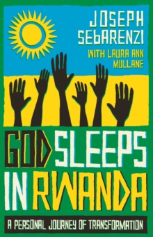 Image for God sleeps in Rwanda  : a journey of transformation