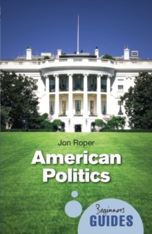 Image for American politics  : a beginner's guide
