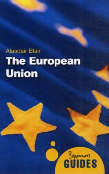 Image for The European Union  : a beginner's guide