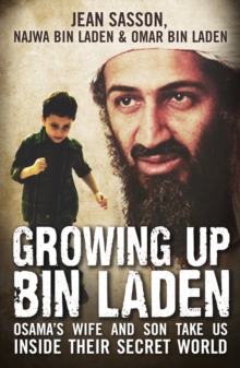 Growing Up Bin Laden: Osama’s Wife and Son Take Us Inside their Secret World