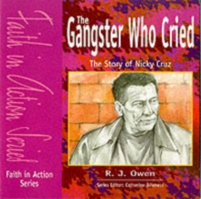 Image for The Gangster Who Cried - Pupil Book : The Story of Nicky Cruz