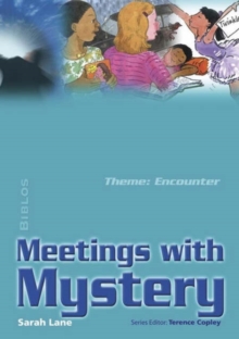 Image for Meetings with mystery  : theme - encounter