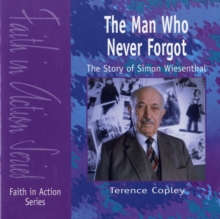 Image for The man who never forgot  : the story of Simon Wiesenthal