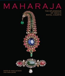 Image for Maharaja  : the splendour of India's royal courts