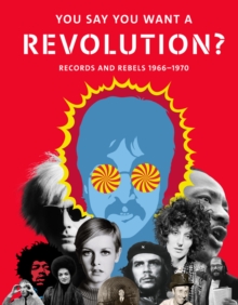 Image for You say you want a revolution?  : records and rebels 1966-1970
