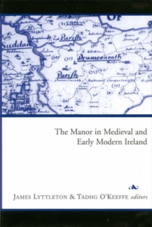 Image for The Manor in Medieval and Early Modern Ireland