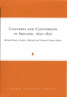 Image for Converts and Conversion in Ireland,1650-1850
