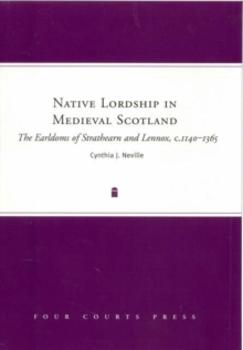 Image for Native Lordship in Medieval Scotland