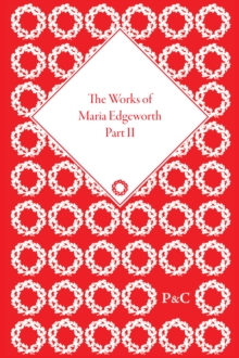 Image for The Works of Maria Edgeworth, Part II
