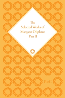 Image for The Selected Works of Margaret Oliphant, Part II