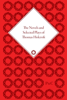 Image for The Novels and Selected Plays of Thomas Holcroft