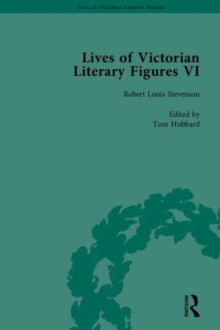 Lives of Victorian Literary Figures, Part VI: Lewis Carroll, Robert Louis Stevenson and Algernon Charles Swinburne by their Contemporaries