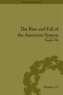 Rise and Fall of the American System