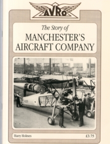 Image for Avro : The Story of Manchester's Aircraft Company
