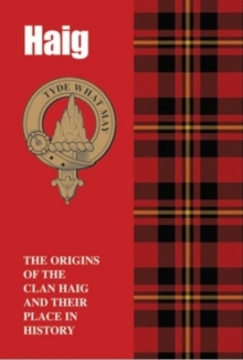 Image for Haig : The Origins of the Clan Haig and Their Place in Scotland's History