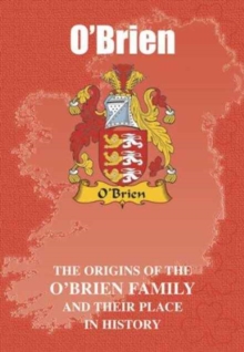 Image for O'Brien : The Origins of the O'Brien Family and Their Place in History