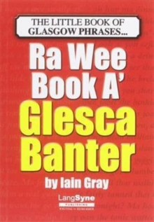 Image for The Wee Book a Glesca Banter : An A-Z of Glasgow Phrases