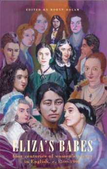 Eliza’s Babes: Four Centuries of Women Poets