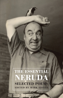 Image for The essential Neruda  : selected poems