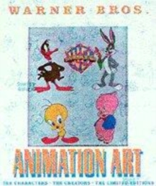 Image for Warner Bros. animation art  : the characters, the creators, the limited editions